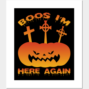 Boos I'm here again - Scary Halloween Posters and Art